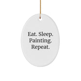 Funny Painting Gifts for Friends, Family, or Coworkers - Eat. Sleep. Painting. Repeat. Oval Ornament for Christmas - Image 1